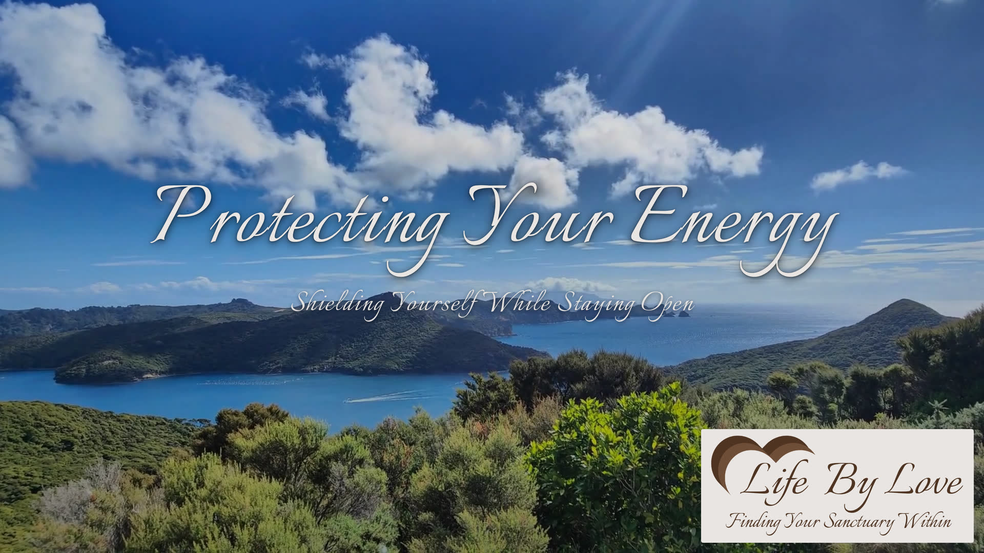 Protecting Your Energy